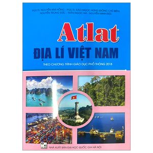 atlat địa lí việt nam (theo chương trình giáo dục phổ thông 2018) (2023)