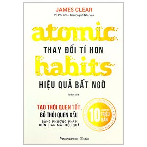 atomic habits - thay đổi tí hon hiệu quả bất ngờ (tái bản 2023)