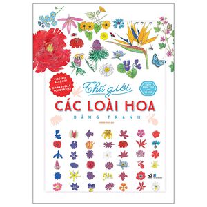 bách khoa thư cho cả nhà - thế giới các loài hoa bằng tranh