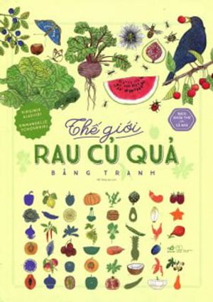 bách khoa thư cho cả nhà - thế giới các loại rau củ quả bằng tranh