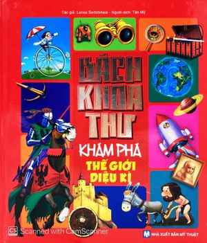 bách khoa thư khám phá - thế giới diệu kì