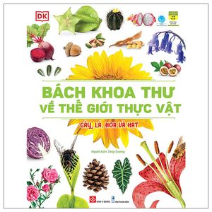 bách khoa thư về thế giới thực vật - cây, lá, hoa và hạt