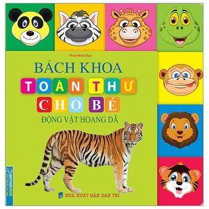 bách khoa toàn thư cho bé - động vật hoang dã