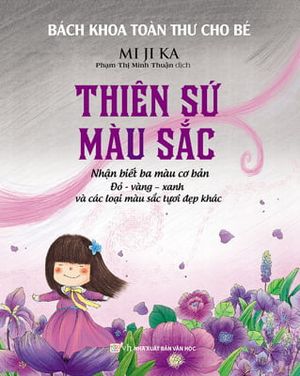 bách khoa toàn thư cho bé - thiên sứ màu sắc