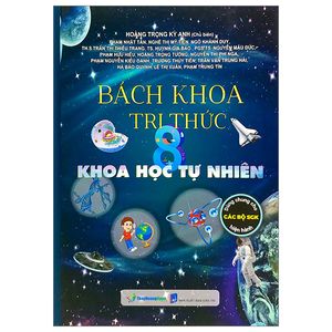 bách khoa tri thức 8 - khoa học tự nhiên - bìa cứng