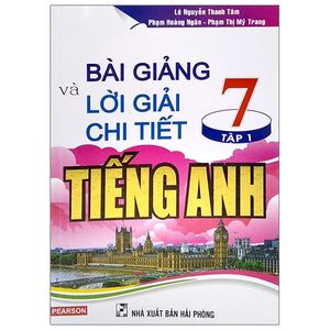 bài giảng và lời giải chi tiết tiếng anh 7 - tập 1 (tái bản 2020)