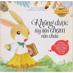 bài học cuộc sống - không được tùy tiện chạm vào cháu