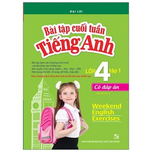 bài tập cuối tuần tiếng anh lớp 4 tập 1 - có đáp án (tái bản 2020)