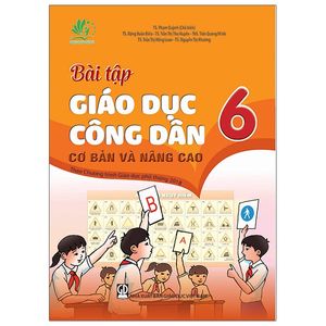 bài tập giáo dục công dân 6 cơ bản và nâng cao