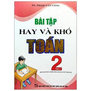 bài tập hay và khó toán lớp 2 - tập 1