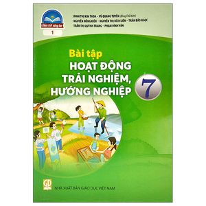 bài tập hoạt động trải nghiệm, hướng nghiệp 7 (bản 1) (chân trời sáng tạo) (2023)