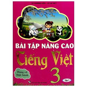 bài tập nâng cao tiếng việt lớp 3 - tập 1 - dạng vở thực hành