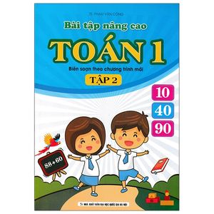 bài tập nâng cao toán 1 - tập 2 (biên soạn theo chương trình mới)