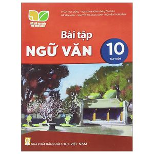 bài tập ngữ văn 10 - tập 1 (kết nối tri thức) (2023)