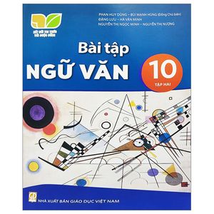 bài tập ngữ văn 10 - tập 2 (kết nối tri thức) (2023)