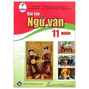 bài tập ngữ văn 11 - tập 1 (cánh diều) (2023)