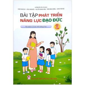 bài tập phát triển năng lực đạo đức lớp 2 (bộ sách chân trời sáng tạo)