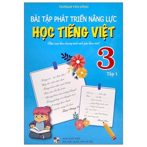 bài tập phát triển năng lực học tiếng việt 3 - tập 1