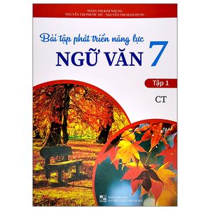 bài tập phát triển năng lực ngữ văn 7 - tập 1 (ct)