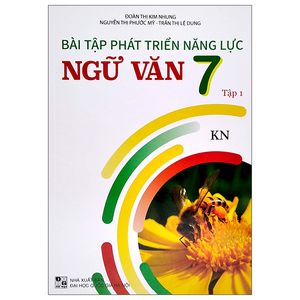 bài tập phát triển năng lực ngữ văn 7 - tập 1 (kn)