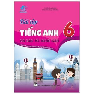 bài tập tiếng anh 6 - tập 2 cơ bản và nâng cao