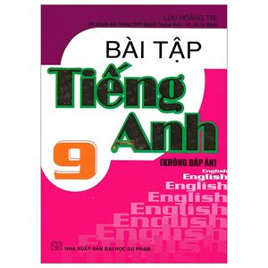 bài tập tiếng anh 9 - không đáp án