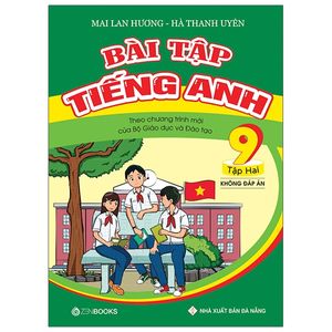 bài tập tiếng anh lớp 9 - tập 2 (không đáp án) - theo chương trình mới của bộ gd&đt