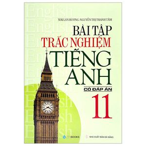 bài tập trắc nghiệm tiếng anh 11 (có đáp án)