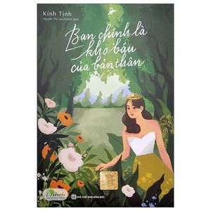 bạn chính là kho báu của bản thân