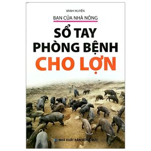 bạn của nhà nông - sổ tay phòng bệnh cho lợn