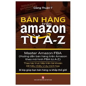 bán hàng trên amazon từ a-z (tái bản 2021)