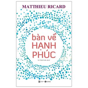 bàn về hạnh phúc (tái bản 2020)