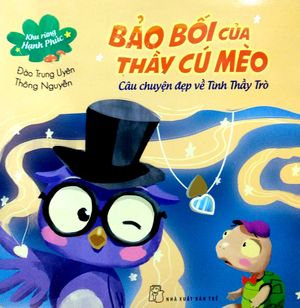 bảo bối của thầy cú mèo - câu chuyện đẹp về tình thầy trò