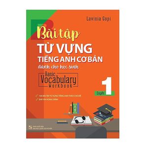 basic vocabulary - workbook primary 1/ bài tập từ vựng tiếng anh cơ bản - tập 1