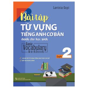 basic vocabulary - workbook primary 2/ bài tập từ vựng tiếng anh cơ bản - tập 2