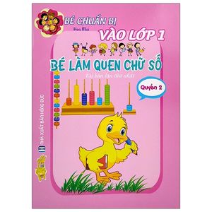 bé chuẩn bị vào lớp 1 - bé làm quen chữ số 2 (tái bản 2021)