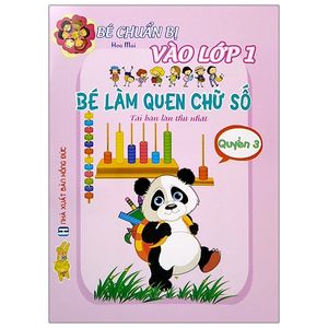 bé chuẩn bị vào lớp 1 - bé làm quen chữ số 3 (tái bản 2021)