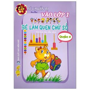 bé chuẩn bị vào lớp 1 - bé làm quen chữ số 4 (tái bản 2021)