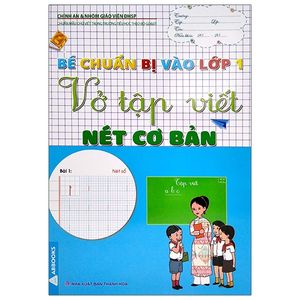 bé chuẩn bị vào lớp 1 - vở tập viết nét cơ bản