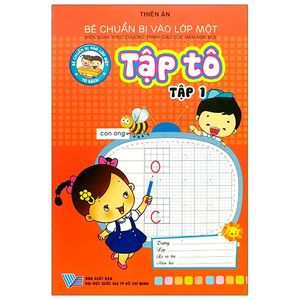 bé chuẩn bị vào lớp một - tập tô - tập 1