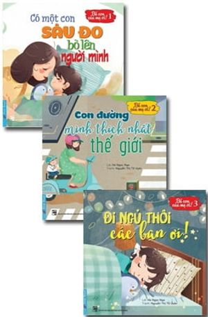 bé con của mẹ ơi! - 9 phút yêu thương mỗi ngày bên con (bộ 3 tập)