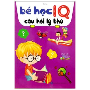 bé học iq - câu hỏi lý thú