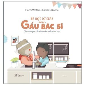 bé học sơ cứu cùng gấu bác sĩ