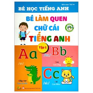 bé học tiếng anh - bé làm quen với chữ cái tiếng anh - tập 1