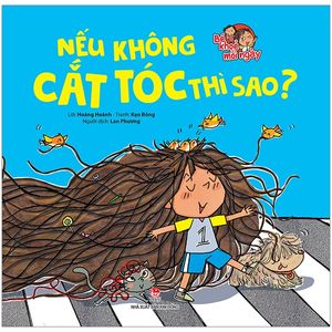 bé khoẻ mỗi ngày: nếu không cắt tóc thì sao?