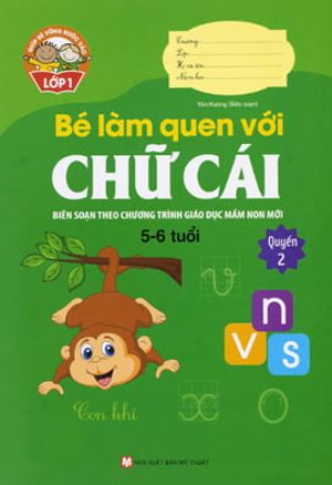 bé làm quen với chữ cái (5 -6 tuổi) - quyển 2