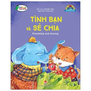 bé ngoan rèn đức tính tốt: tình bạn và sẻ chia - friendship and sharing