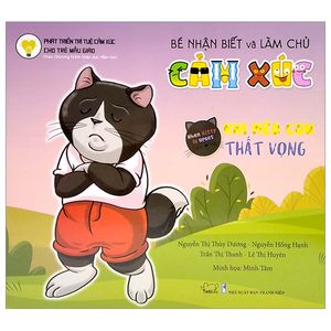 bé nhận biết và làm chủ cảm xúc - khi mèo thất vọng