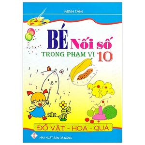 bé nối số trong phạm vi 10 - động vật - hoa - quả