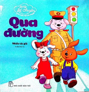 bé tập kể chuyện - qua đường